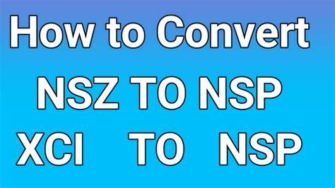 9 . . Nsz to nsp converter online